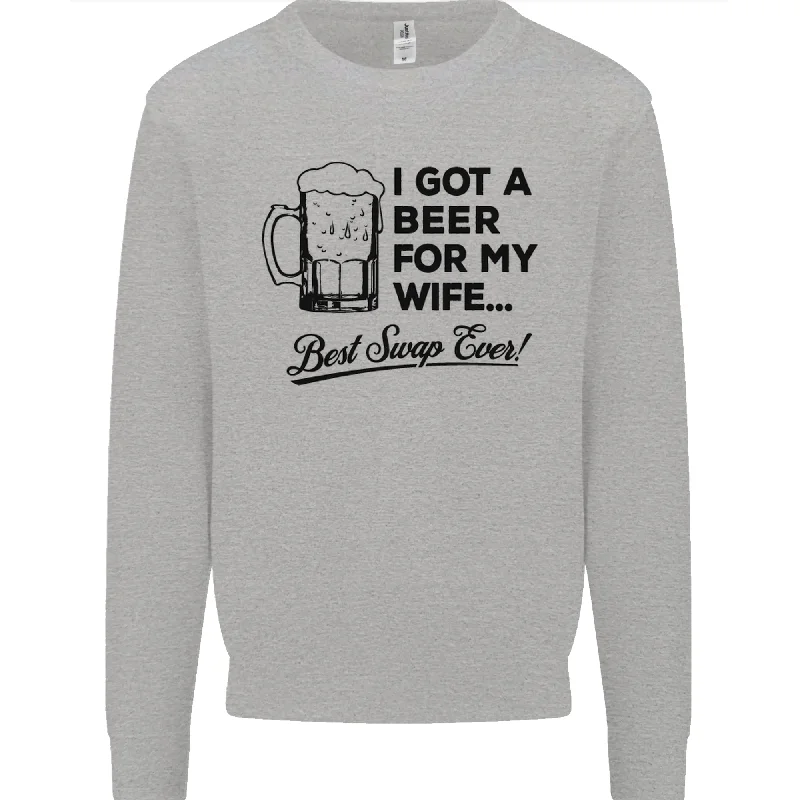 A Beer for My Wife Best Swap Ever Funny Mens Sweatshirt Jumper