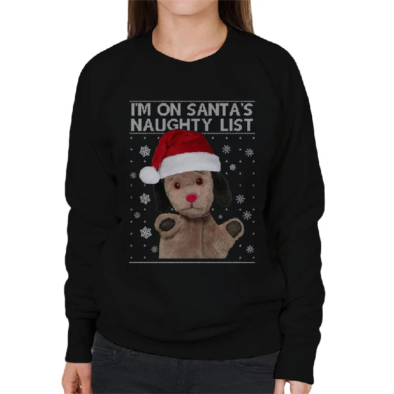 Sooty Christmas Sweep Im On Santas Naughty List Women's Sweatshirt