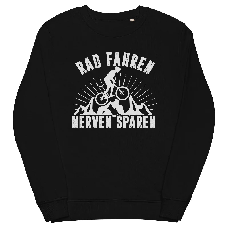 Rad fahren Nerven sparen - Unisex Premium Organic Sweatshirt