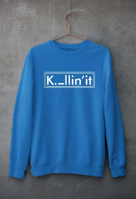 Killing it Unisex Sweatshirt for Men/Women