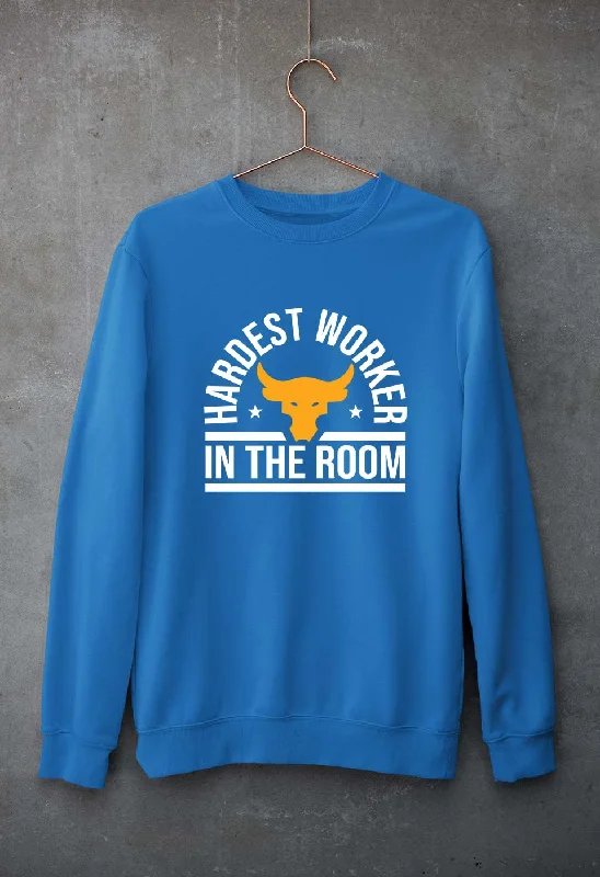 Hardest Worker In the Room Gym Unisex Sweatshirt for Men/Women